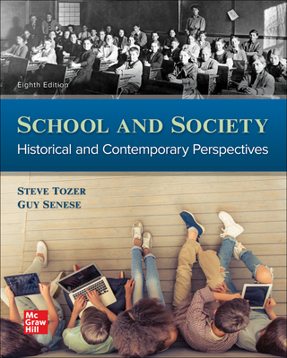 Looseleaf for School and Society: Historical and Contemporary Perspectives - Tozer, Steven E, and Senese, Guy, and Violas, Paul C