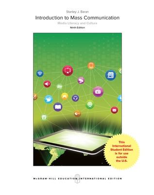 Looseleaf Introduction to Mass Communication: Media Literacy and Culture - Baran, Stanley