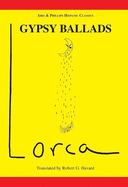 Lorca: Gypsy Ballads