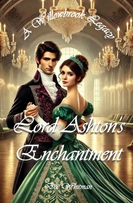 Lord Ashton's Enchantment - Whitman, Dee