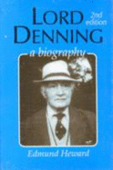 Lord Denning: A Biography - Heward, Edmund