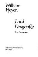 Lord Dragonfly: Five Sequences