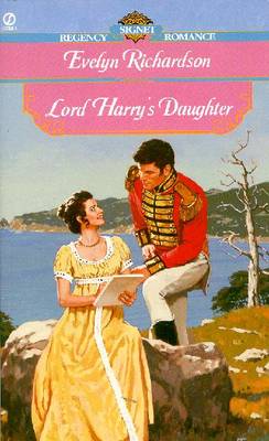 Lord Harry's Daughter - Richardson, Evelyn
