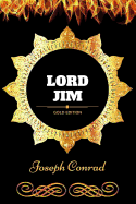 Lord Jim: By Joseph Conrad: Illustrated