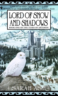 Lord of Snow and Shadows: Book One of the Tears of Artamon - Ash, Sarah