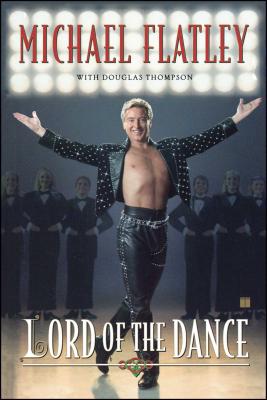 Lord of the Dance - Flatley, Michael, and Thompson, Douglas