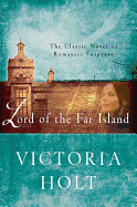 Lord of the Far Island: The Classic Novel of Romantic Suspense