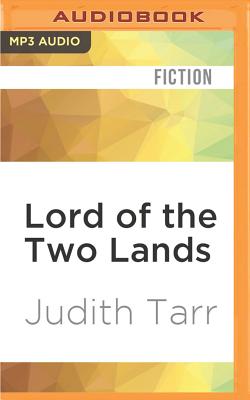Lord of the Two Lands - Tarr, Judith