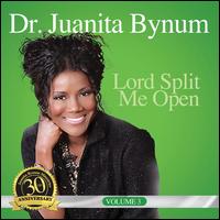 Lord, Split Me Open, Vol. 3 - Juanita Bynum