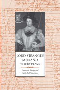 Lord Strange's Men and Their Plays