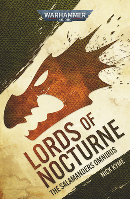 Lords of Nocturne: A Salamanders Omnibus - Kyme, Nick