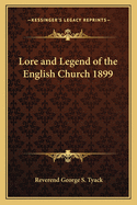 Lore and Legend of the English Church 1899