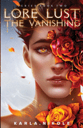 Lore and Lust Book Two: The Vanishing: Lore and Lust Series Book Two