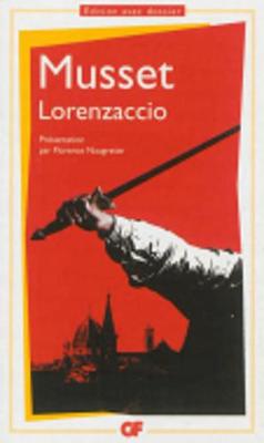 Lorenzaccio - Musset, Alfred de