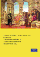 Lorenzo Ghiberti??s Denkw?rdigkeiten: (I commentarii)