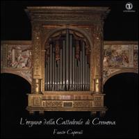 L'Organo della Cattedrale di Cremona - Fausto Caporali (organ)