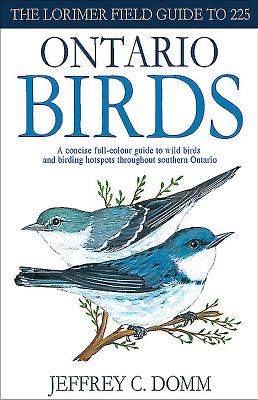 Lorimer Field Guide to 225 Ontario Birds - 