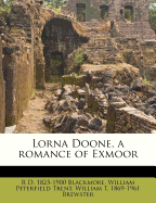 Lorna Doone, a Romance of Exmoor