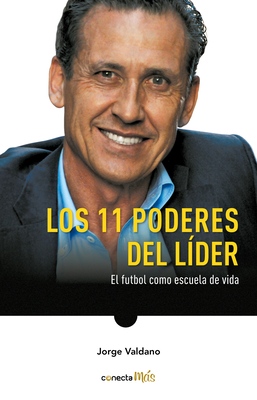 Los 11 Poderes del Lder / 11 Powers of a Leader - Valdano, Jorge