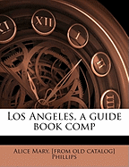 Los Angeles, a Guide Book Comp