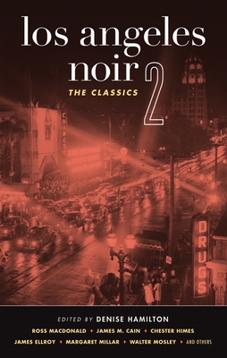 Los Angeles Noir 2: The Classics - Hamilton, Denise (Editor)