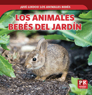 Los Animales Beb?s del Jard?n (Baby Backyard Animals)