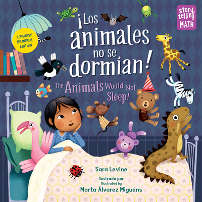 Los Animales No Se Dormian / The Animals Would Not Sleep (Spanish Bilingual Edition) - Levine, Sara