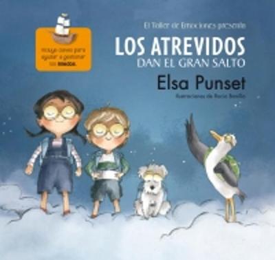 Los Atrevidos Dan El Gran Salto - Punset, Elsa, and Bonilla, Rocio (Illustrator)
