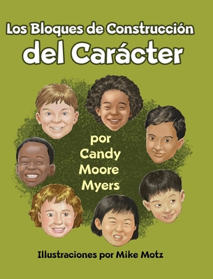 Los Bloques de Construccin del Carcter - Myers, Candy Moore