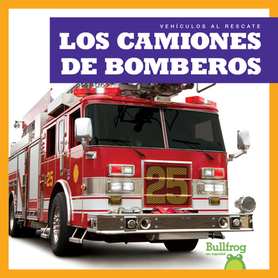 Los Camiones de Bomberos (Fire Trucks) - Harris, Bizzy