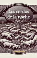 Los cerdos de la noches