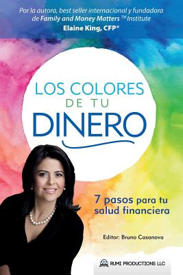 Los Colores de Tu Dinero - Casanova, Bruno (Editor), and King, Elaine