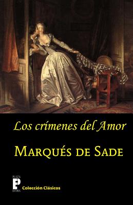 Los crimenes del amor - De Sade, Marques