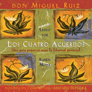 Los Cuatro Acuerdos: The Four Agreements, Spanish-Language Edition