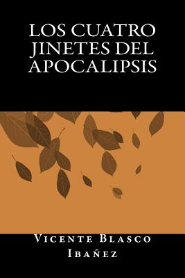 Los Cuatro Jinetes del Apocalipsis - Books, Onlyart (Editor), and Ibanez, Vicente Blasco