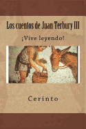 Los Cuentos de Juan Terbury III: Vive Leyendo!