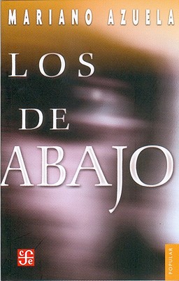 Los de Abajo - Azuela, Mariano