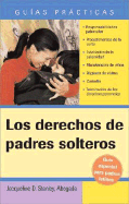 Los Derechos de Padres Solteros (Unmarried Parents' Rights)
