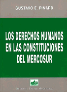 Los Derechos Humanos En Las Constituciones del Mercosur