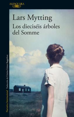 Los Dieciseis Arboles del Somme / The Sixteen Trees of the Somme - Mytting, Lars