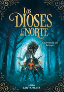 Los Dioses del Norte. La Leyenda del Bosque / The Gods of the North: The Legend of the Forest