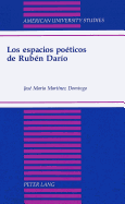 Los Espacios Poeticos de Ruben Dario