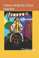 Los Exiliados: Or?genes