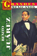 Los Grandes - Benito Juarez