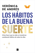 Los Hbitos de la Buena Suerte / The Habits of Good Luck