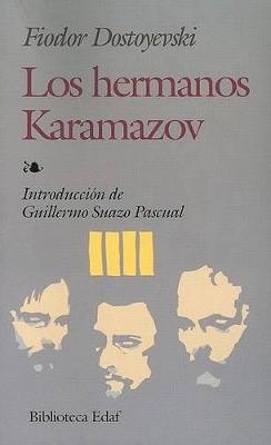 Los Hermanos Karamazov - Dostoyevski, Fiodor, and Pascual, Guillermo Suazo (Introduction by)