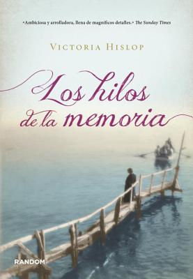 Los Hilos de La Memoria - Hislop, Victoria