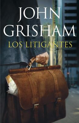 Los Litigantes - Grisham, John