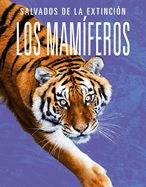 Los Mamferos: Salvados de la Extincin