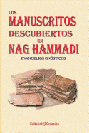 Los Manuscritos Descubiertos En Nag Hammadi: Evangelios Gnosticos